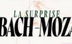 Bach-Mozart - Sonates pour Clavecin et Violon (La Surprise)