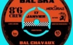 Bal Ska au Bal Chavaux : 8°6 Crew, The Mercurials, Old Reggae Friends