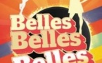 Belles, Belles, Belles - Tournée