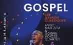 Gospel, les Grands Classiques Avec Max Zita  & Gospel Voices Quartet