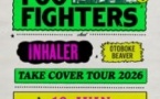 Foo Fighters - Take Cover Tour 2026 - 1ères Parties : Inhaler + Otoboke Beaver