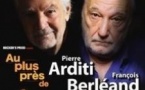 Au Plus Près de... François Berléand