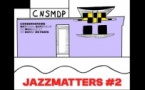 Jazz Matters #2 - CNSMDP x LPH - Ateliers Jazz avec Pierre de Bethmann