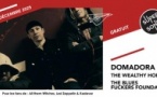 Domadora • The Wealthy Hobos • The Blues Fuckers Foundation