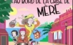 Trois Femmes au Bord de la Crise de Mère (Tournée)