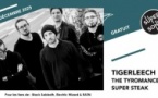 Tigerleech • The Tyromancers • Super Steak