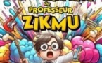L'aventure Farfelue du Professeur Zikmu