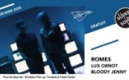 Romes • Lux Ornot • Bloody Jenny