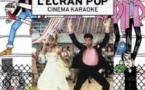 L'Écran Pop Cinéma Karaoké : Grease