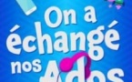 On a Echangé nos Ados