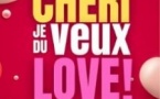 Chéri, je Veux du Love