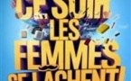 Ce Soir les Femmes se Lâchent - Tournée