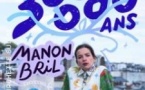 Manon Bril - 300 000 Ans - Théâtre de la Madeleine, Paris