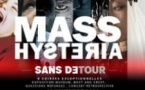 Mass Hysteria - Sans Détour