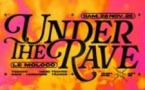 Under The Rave #3 - Vortek's + Remzcore + Mandidextrous + Toxyblue + Tolvy