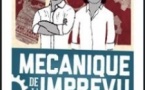 Mécanique de l'Imprévu