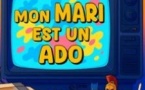 Mon Mari Est un Ado