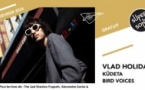 Vlad Holiday • Küdeta • Bird Voices