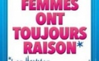 Les Femmes ont Toujours Raison, Les Hommes N'ont Jamais Tort ! - Le Grand Théâtre 3T, Toulouse