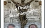 Le Procès de l'Orthographe, Théâtre de l'Essaïon - Paris
