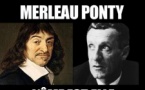 LE BAL DES PHILOSOPHES – DESCARTES VS MERLEAU PONTY