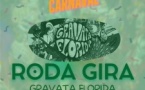 Roda Gira - Gravata Florida