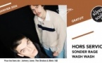 Hors Service • Sonder Rage • Wash Wash
