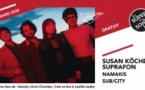 Suzan Köcher's Suprafon • Namakis • Sub/City