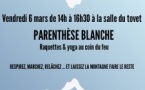Parenthèse Blanche ( raquettes et yoga)
