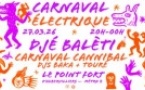 Carnaval Électrique : Djé Balèti + Carnaval/Cannibale — Le Point Fort d'Aubervilliers