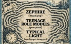 Zéphire x Teenage Role Models x Typical Light