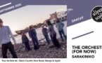 The Orchestra (For Now) • Sarakiniko