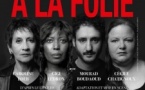 À la folie – Caroline Loeb