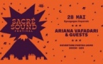 ARIANA VAFADARI - Sacré Sound Festival