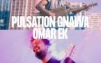 Pulsation Gnawa / Omar Ek