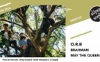 O.R.B • Brahman • May The Queen