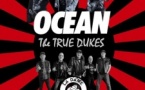 OCEAN x 1ère partie TRUE DUKES