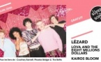 Lézard • Lova and The Eight Million Dollars • Kairos Bloom