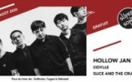 Hollow Jan • L'Idylle • Slice and The Cruisers