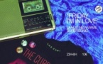 Friday I'm In Love / Nuit New Wave Post Punk