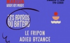 Les Apéros du bateau – Adieu Byzance, Lucas le Fripon & Colette et Léo
