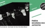 FAEDA • Mourning Routine • Antidotes