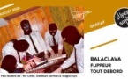 Balaclava • Flippeur • Tout Debord
