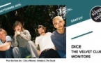 DICE • The Velvet Club • Monitors