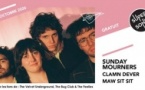 Sunday Mourners • Clamn Dever • Maw Sit Sit