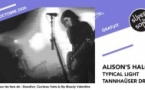 Alison's Halo • Typical Light • Tannhaüser Dream