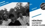 Héroïnes • HazyMetry • Stupide Foudre