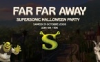 Far Far Away / Supersonic Halloween Party