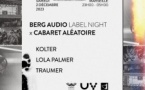 UV x BERG AUDIO LABEL NIGHT w/ Traumer, Kolter & Lola Palmer