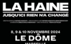 La Haine - Jusqu'ici Rien n'a Changé - Le Dome, Marseille